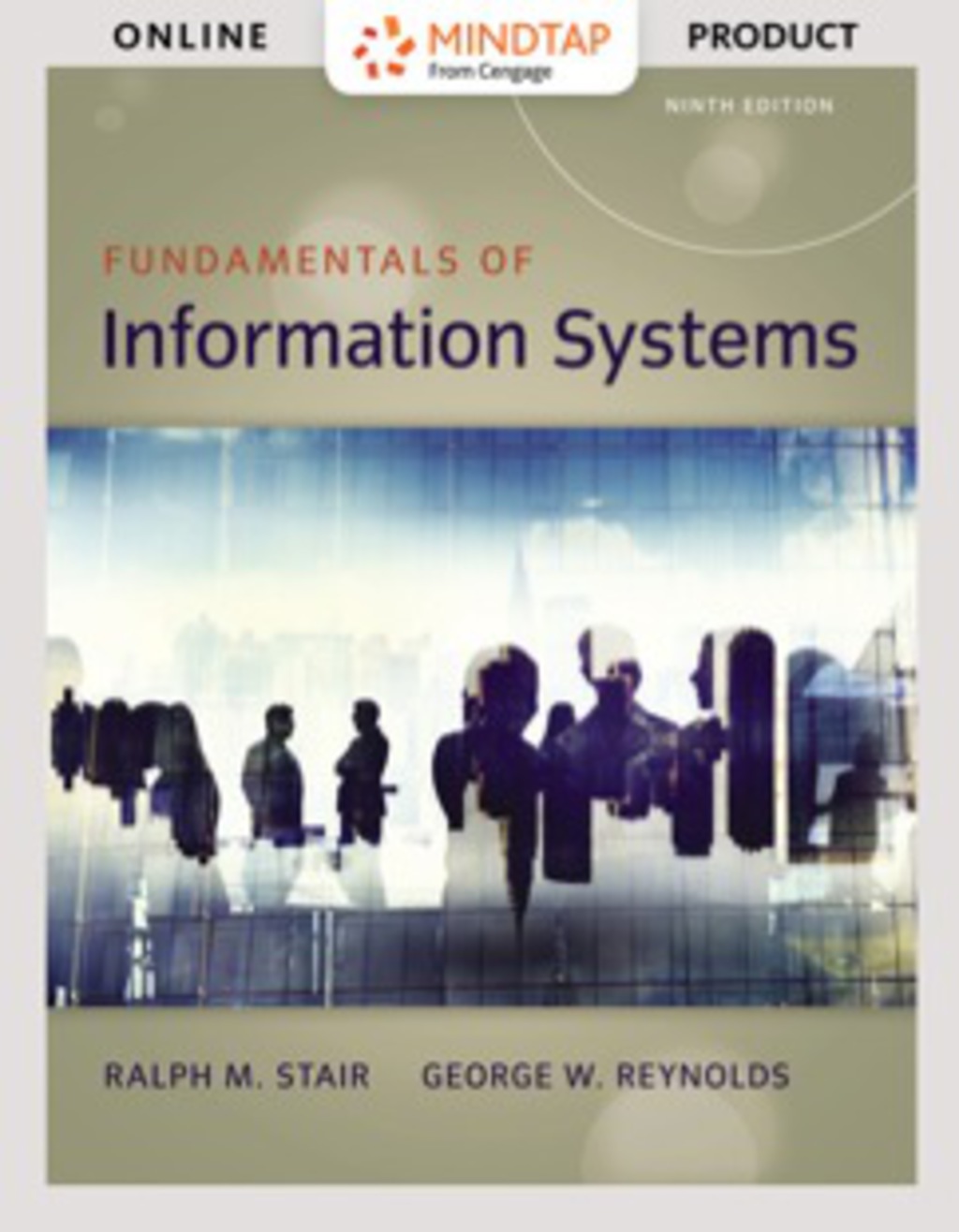 MindTap MIS for Stair/Reynolds' Fundamentals of Information Systems, 9th Edition, [Instant Access], 1 term (6 months) 9th Edition â€“ PDF/EPUB Version Downloadable
